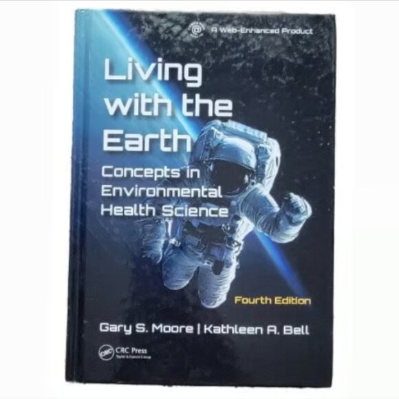 NWT "Living with the Earth: Concepts in Environmental Health Science" Fourth Ed.
